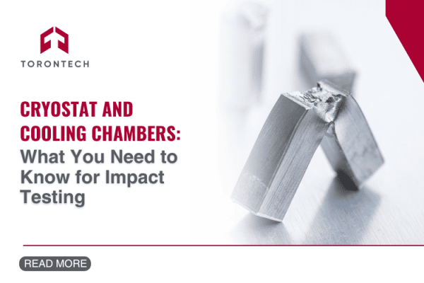 Cryostat and Cooling Chambers - What You Need to Know for Impact Testing