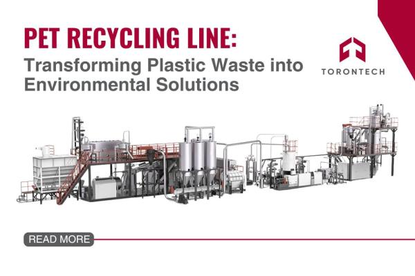 PET Recycling Line: Transforming Plastic Waste into Environmental Solutions